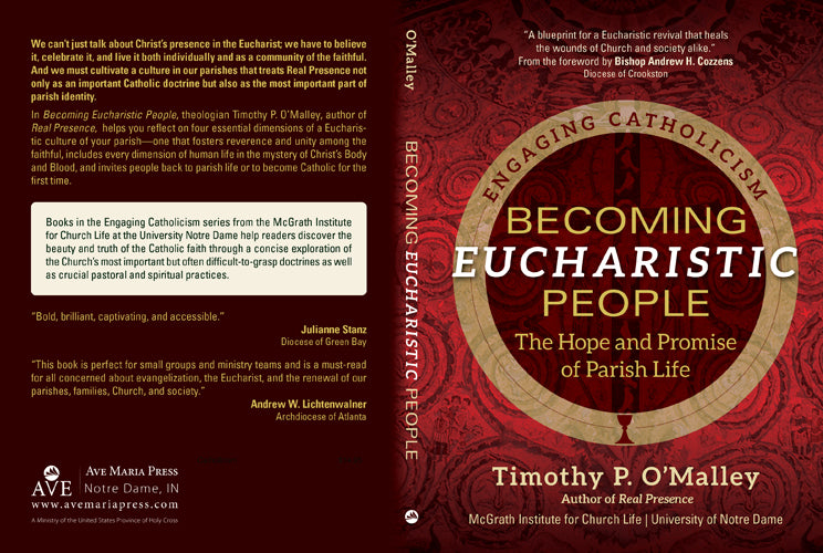 Becoming Eucharistic People: The Hope and Promise of Parish Life