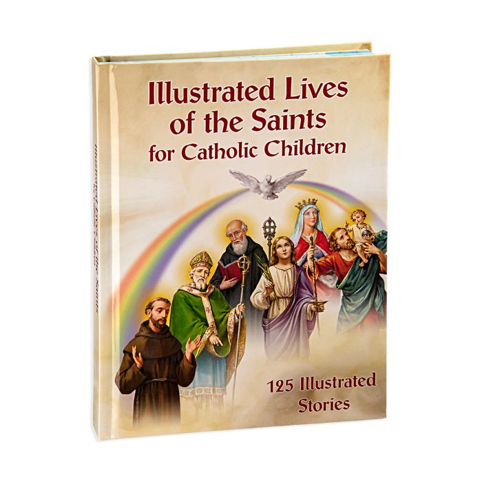 Illustrated Lives of the Saints for Catholic Children