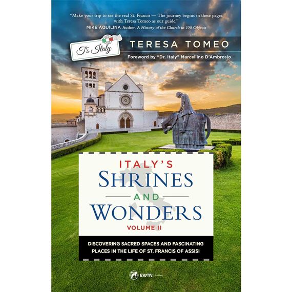 ITALY'S SHRINES AND WONDERS VOLUME II