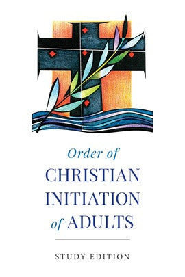 Order of Christian Initiation of Adults Study Edition