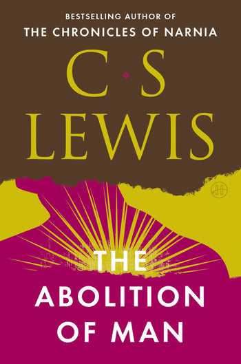 C.S. Lewis The Abolition of Man Revised Edition