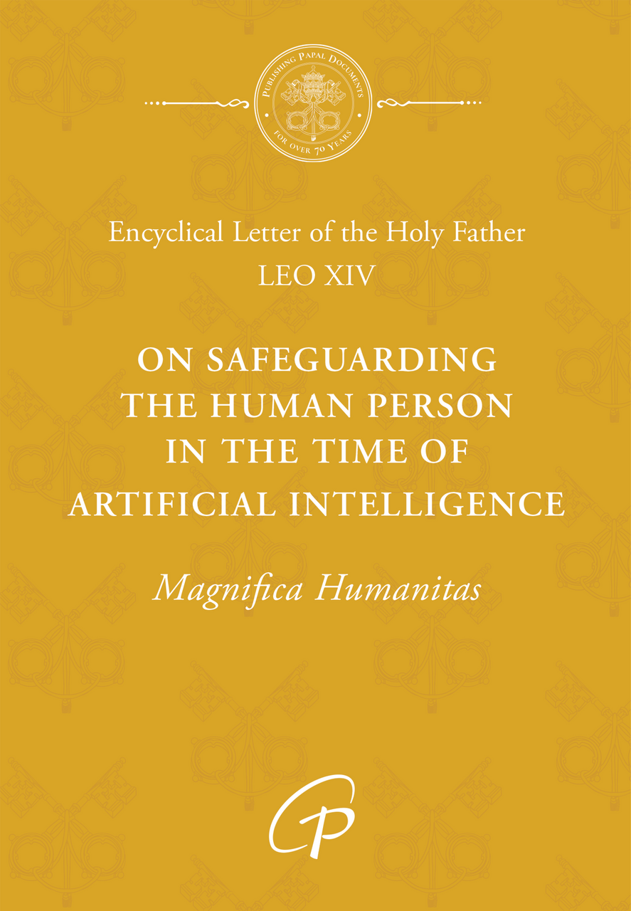 Magnifica Humanitas: On Safeguarding the Human Person