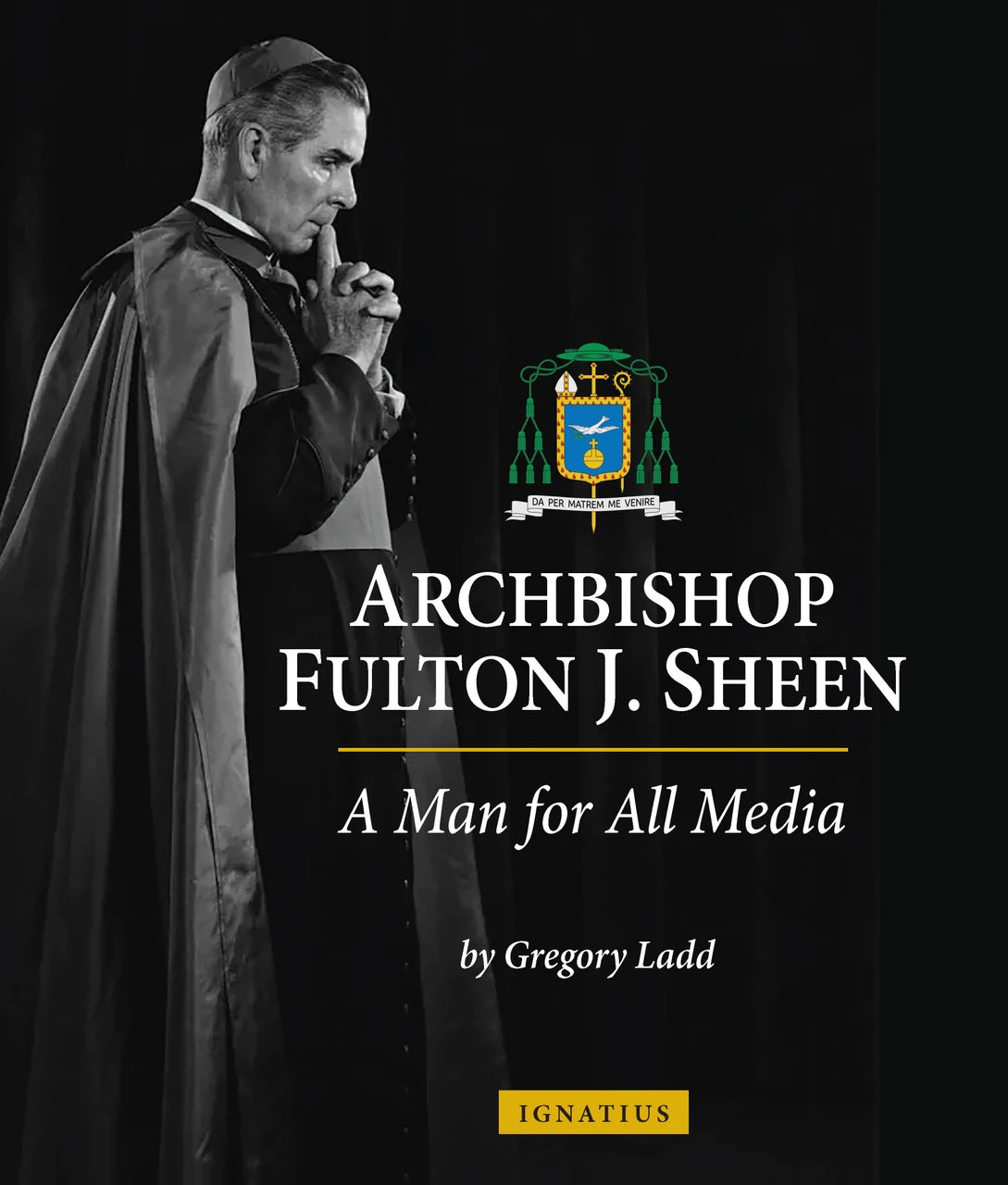 Archbishop Fulton J. Sheen A Man for All Media