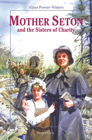 Mother Seton & the Sisters of Charity
