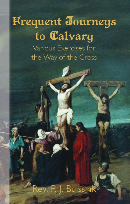 Frequent Journeys to Calvary