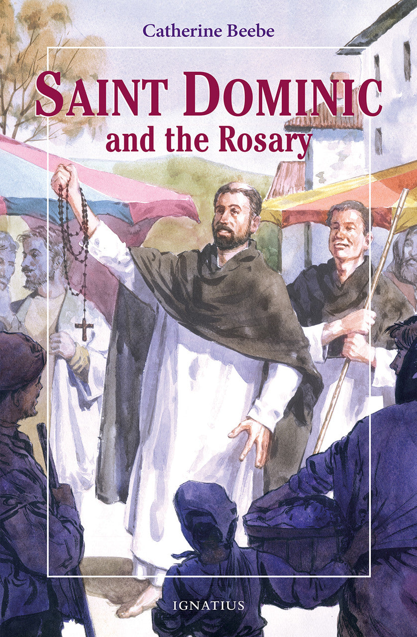 Saint Dominic & the Rosary Revised