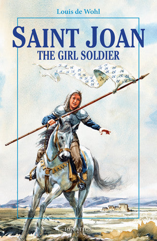Saint Joan the Girl Soldier