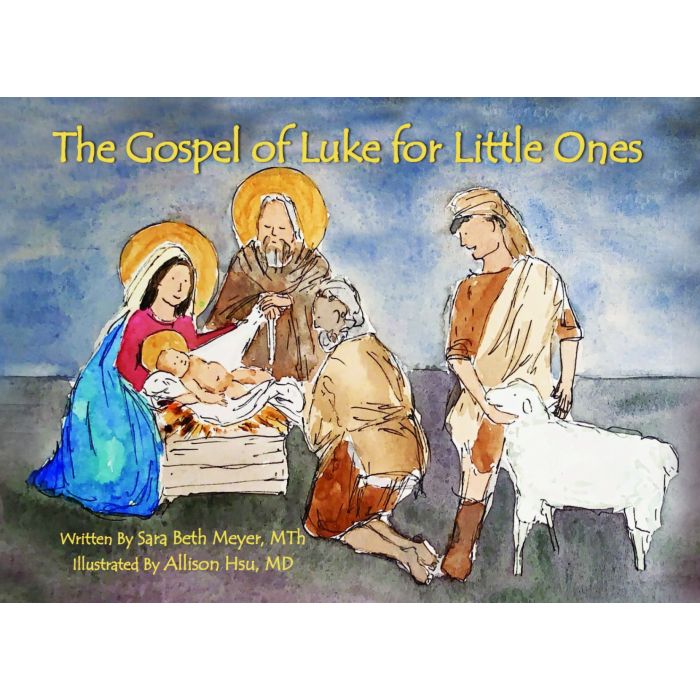 The Gospel of Luke for Little Ones
