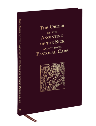 Order of the Anointing of the Sick and their Pastoral Care