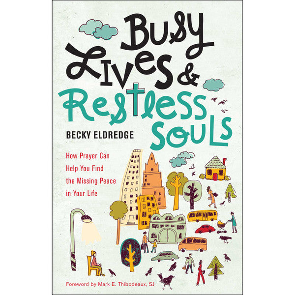 Busy Lives & Restless Souls