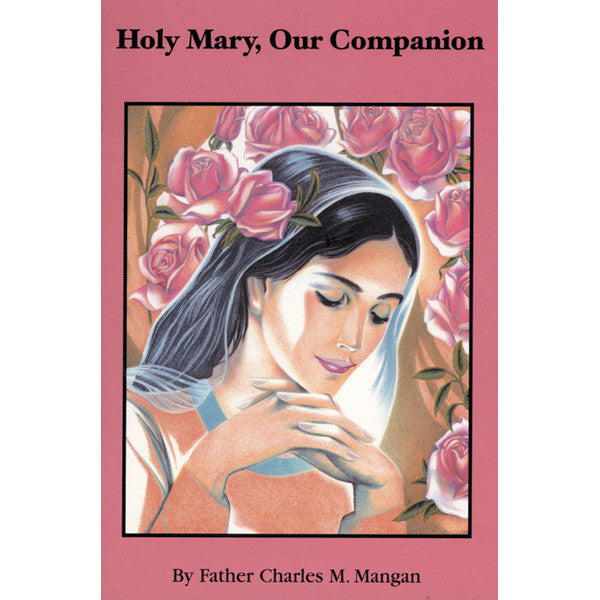 Holy Mary, Our Companion