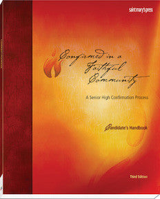 Confirmed in a Faithful Community, Candidate's Handbook Third Edition