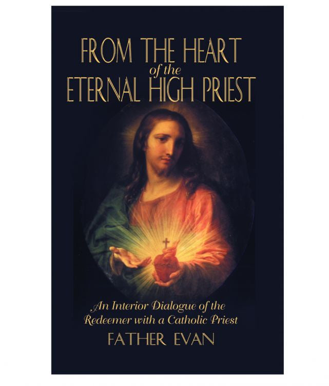 From the Heart of the Eternal High Priest