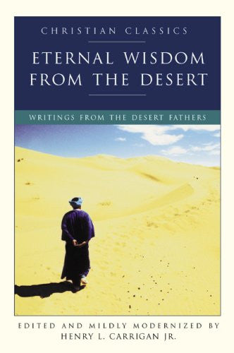 Eternal Wisdom from the Desert