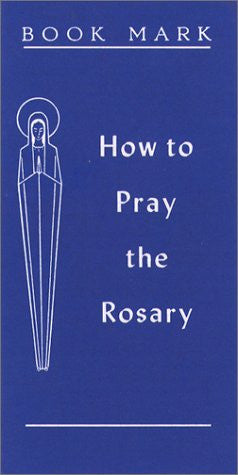 How to Pray the Rosary