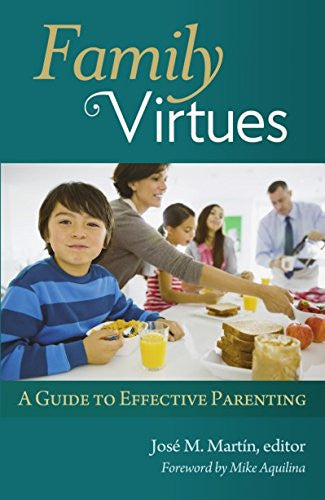 Family Virtues: A Guide to effective Parenting