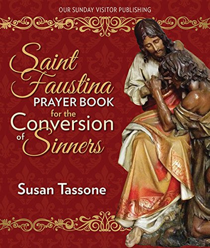 St. Faustina Prayer Book for the Conversion of Sinners