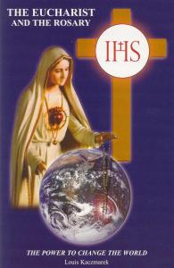 The EUCHARIST and the ROSARY