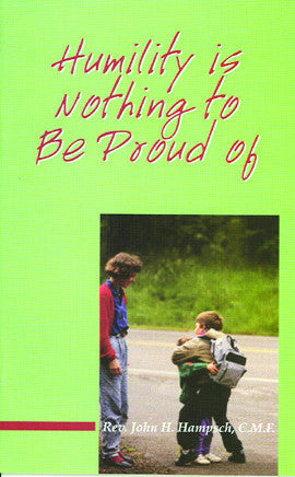 Humility is Nothing to be Proud of