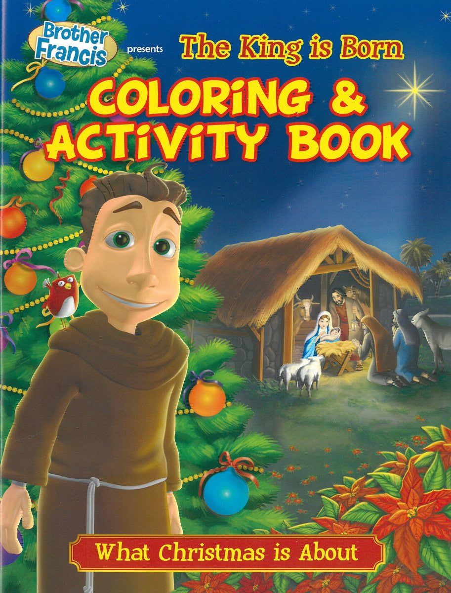 Brother Francis Coloring & Activity Book: The King is Born
