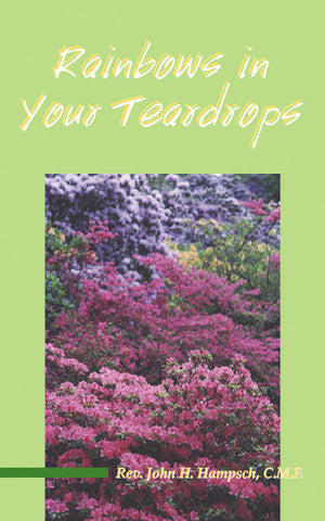 Rainbows in Your Teardrops