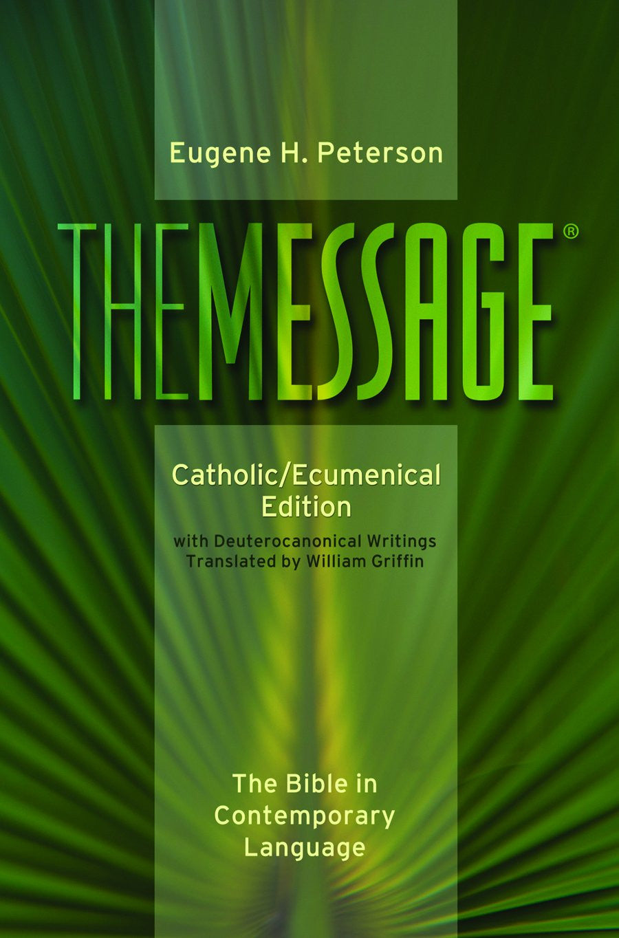 The Message: Catholic/Ecumenical Edition: The Bible in Contemporary Language