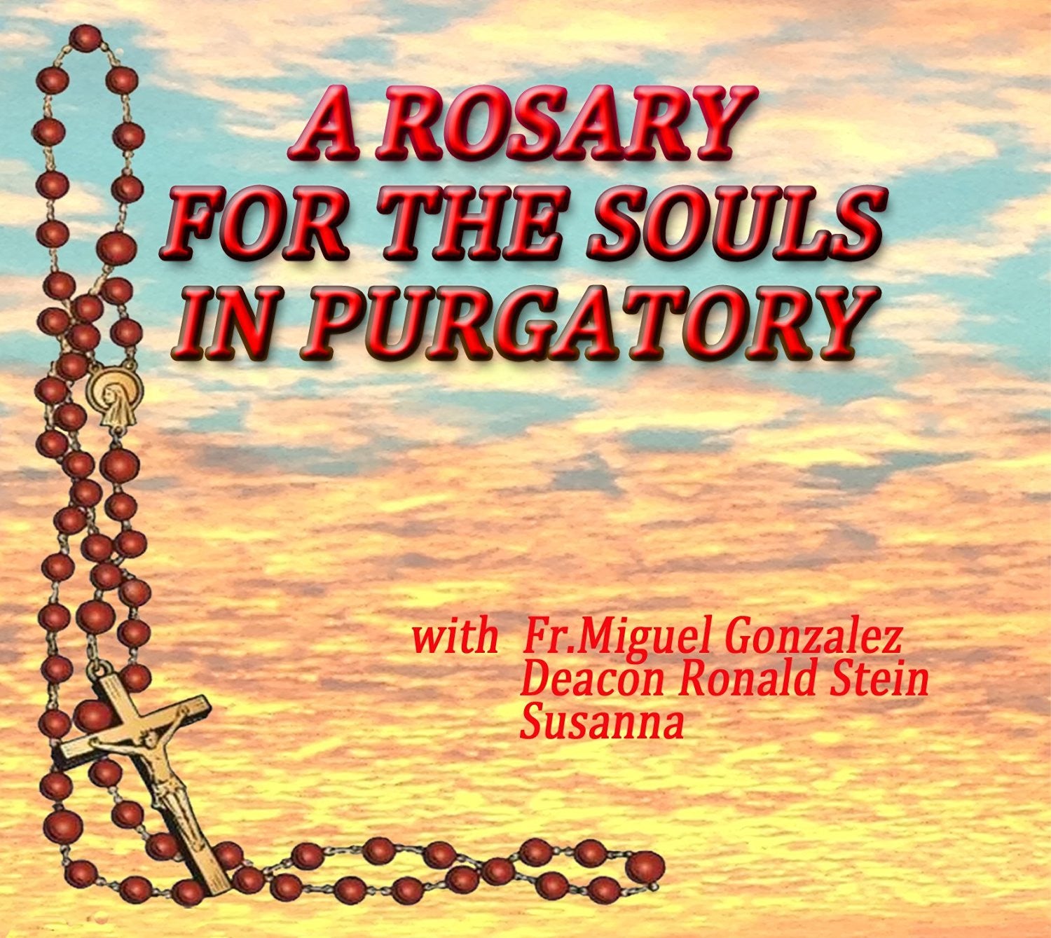 A Rosary Souls in Purgatory [CD]
