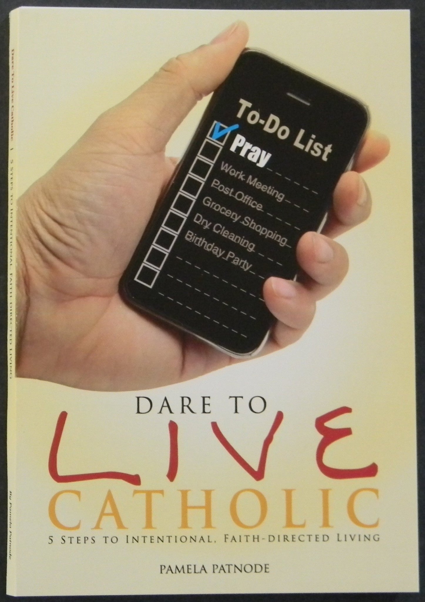 Dare to Live Catholic