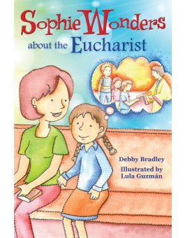 Sophie Wonders About the Eucharist