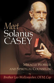 Meet Solanus Casey