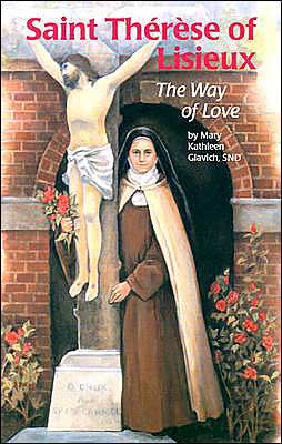 Saint Therese of Lisieux The Way of Love