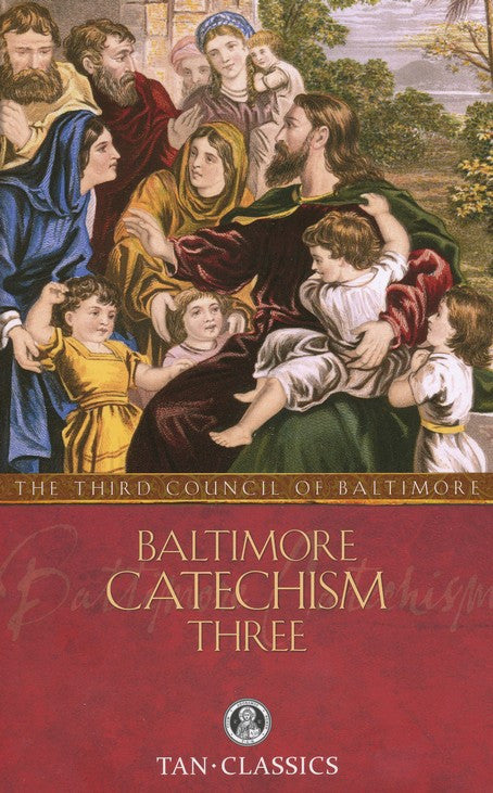 Baltimore Catechism Three