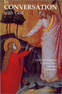 In Conversation With God: Volume 2, Lent and Eastertide