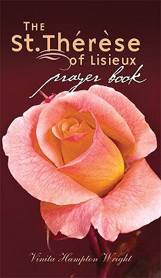 St. Therese of Lisieux Prayer