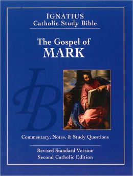 Ignatius Catholic Study Bible: The Gospel According to Mark (2nd Ed.)
