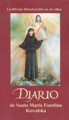 Diario De Santa Maria Faustina Kowalska: Diary of Saint Maria Faustina Kowalska: Divine Mercy in My Soul