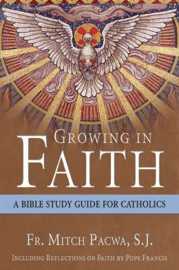 Growing in Faith: A Bible Study Guide for Catholics