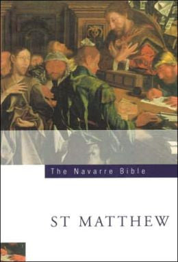 The Navarre Bible - St. Matthew