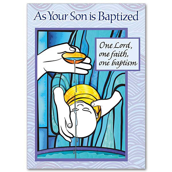 As Your Son is Baptized One Lord, one faith, one baptism
