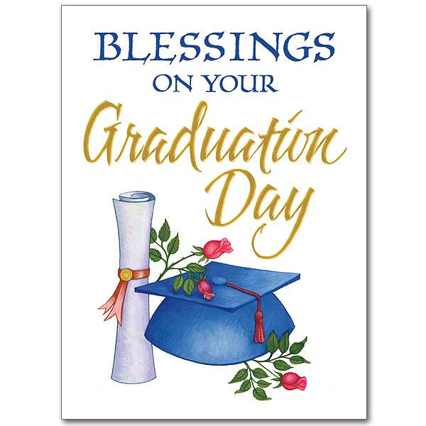 Blessings On Your Graduation Day Graduation Congratulations