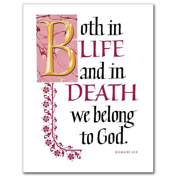 Both In Life And In Death We Belong Sympathy Card