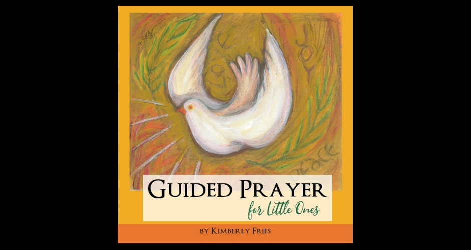 Guided Prayer for Little Ones