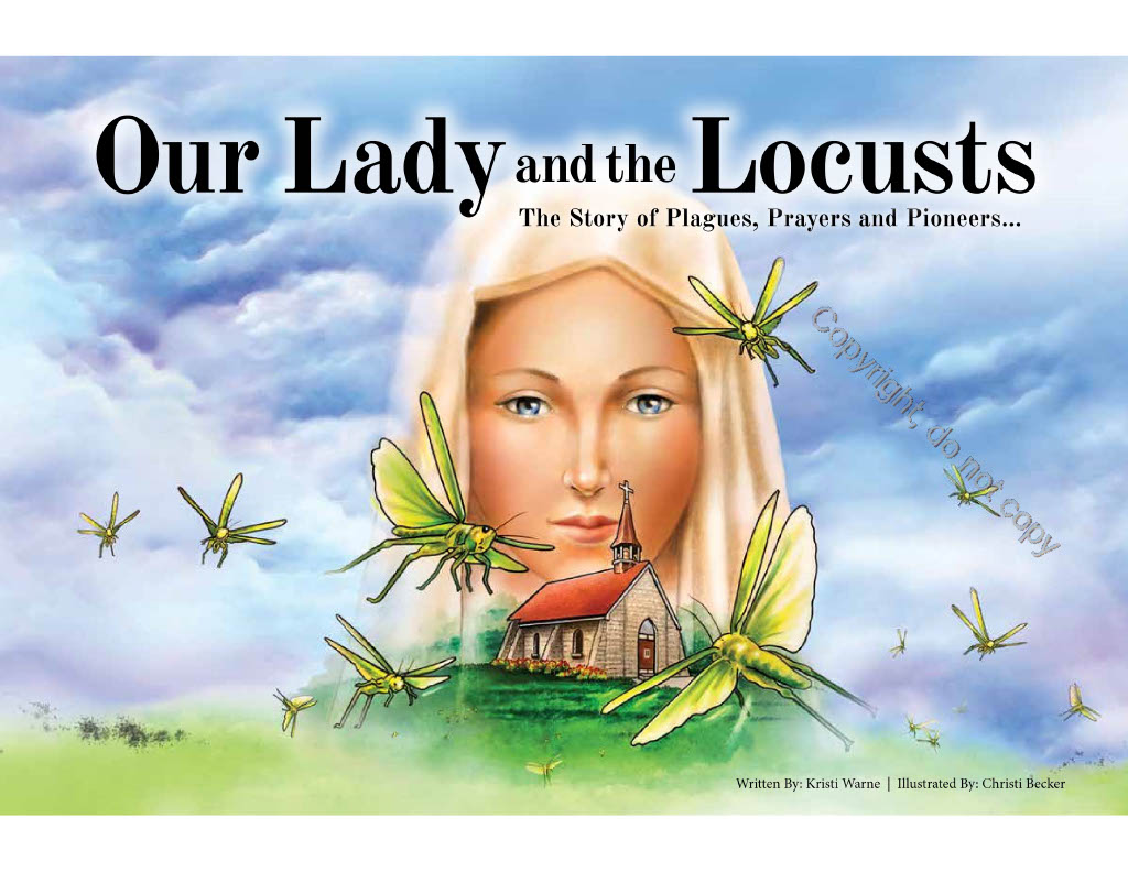 Our Lady and the Locusts: The Story of Plagues, Prayers and Pioneers