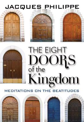 Eight Doors of the Kingdom: Meditations on the Beatitudes