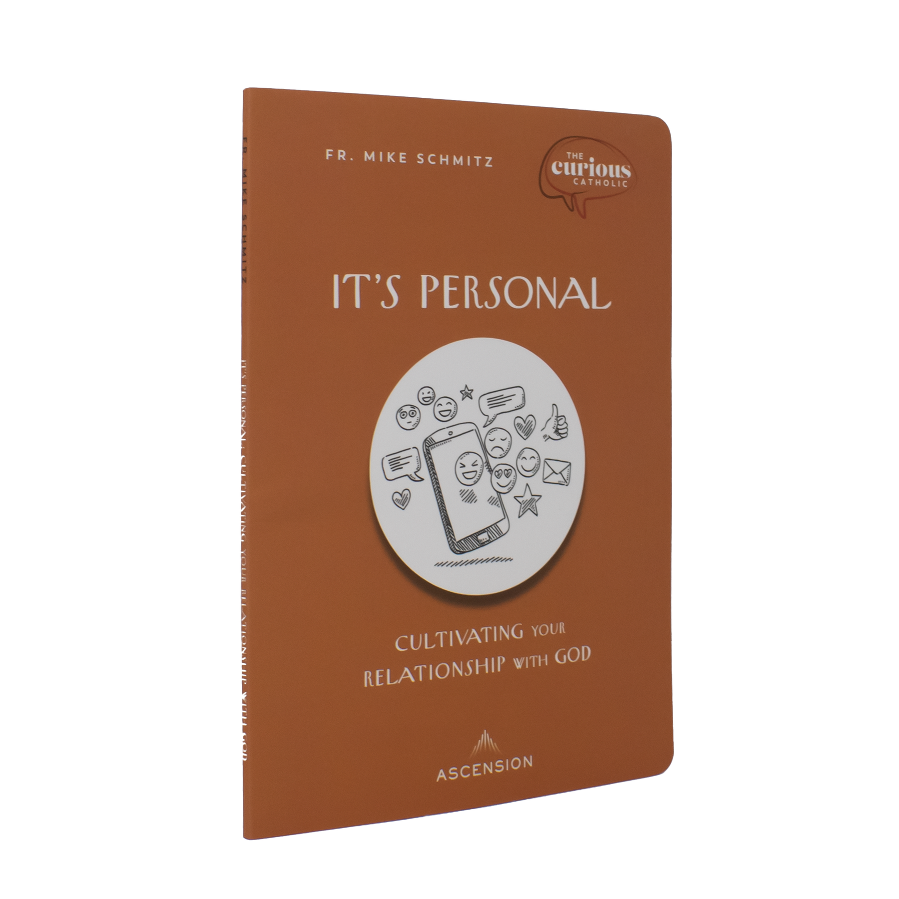 It's Personal: Cultivating Your Relationship with God (The Curious Catholic)