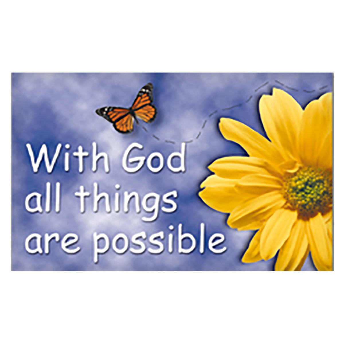 With God, All things are Possible