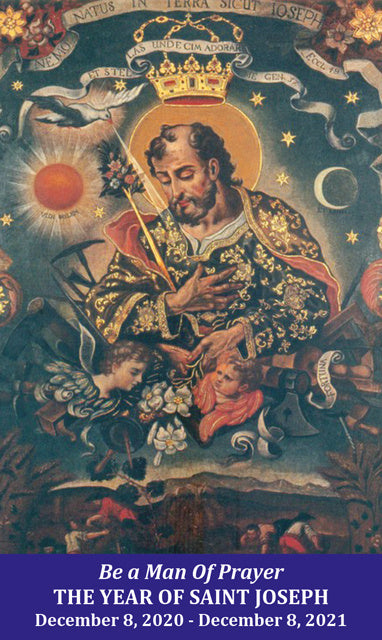 Year of St. Joseph Be a Man of Prayer