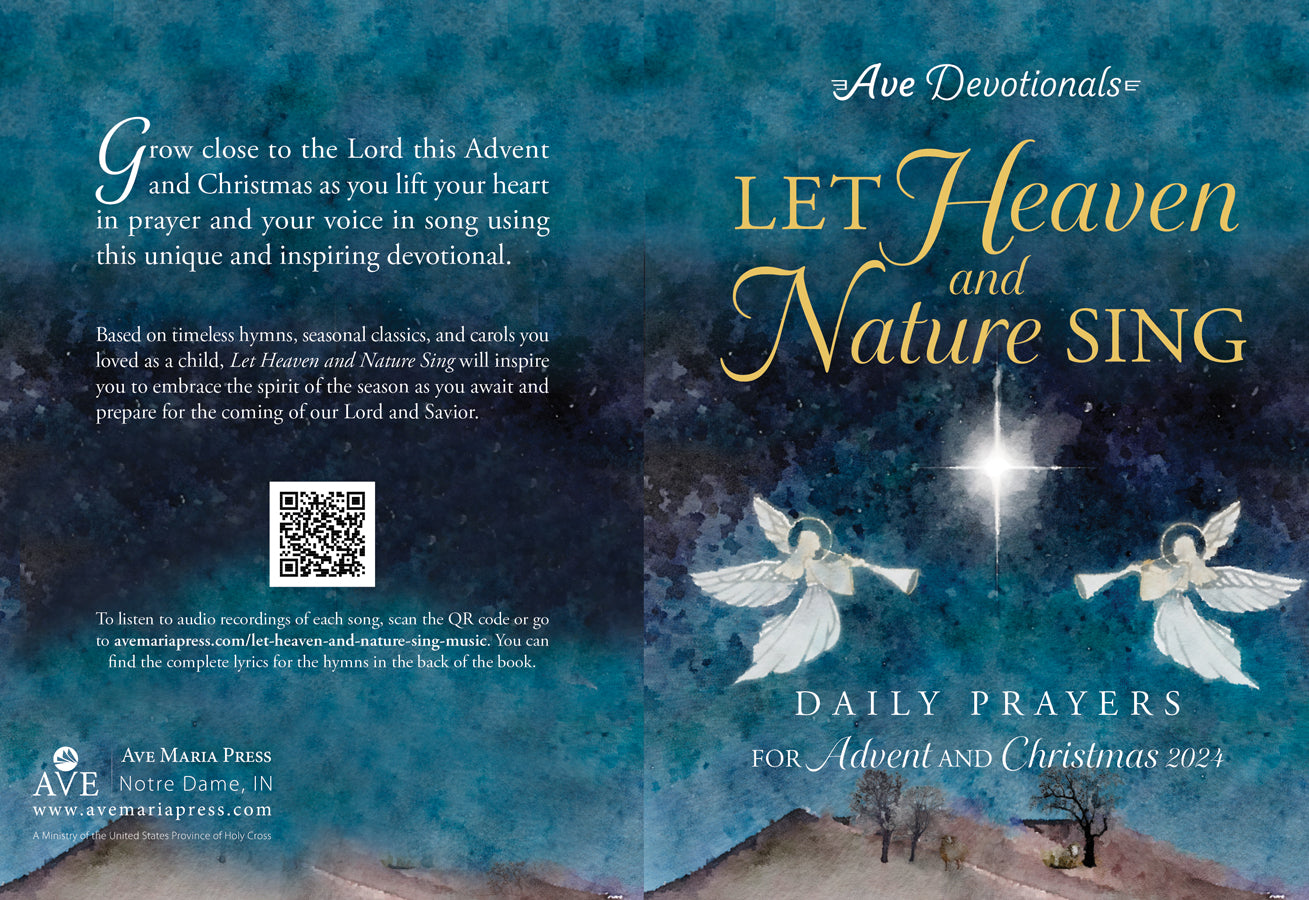 Let Heaven and Nature Sing Daily Prayers for Advent and Christmas 2024