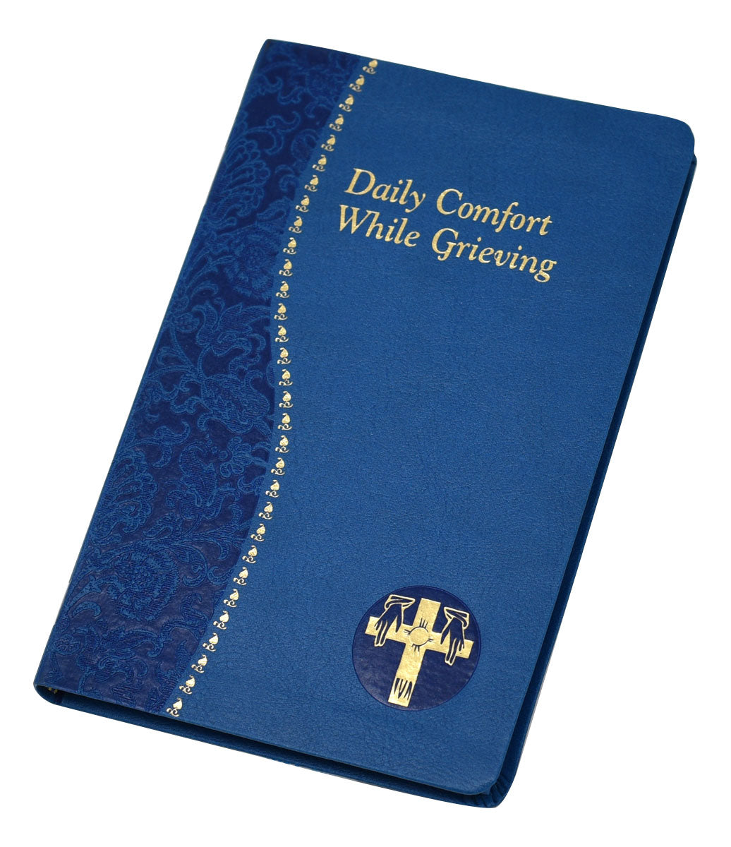 Daily Comfort while Grieving