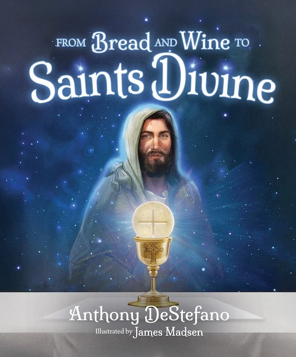 From Bread & Wine to Saints Divine